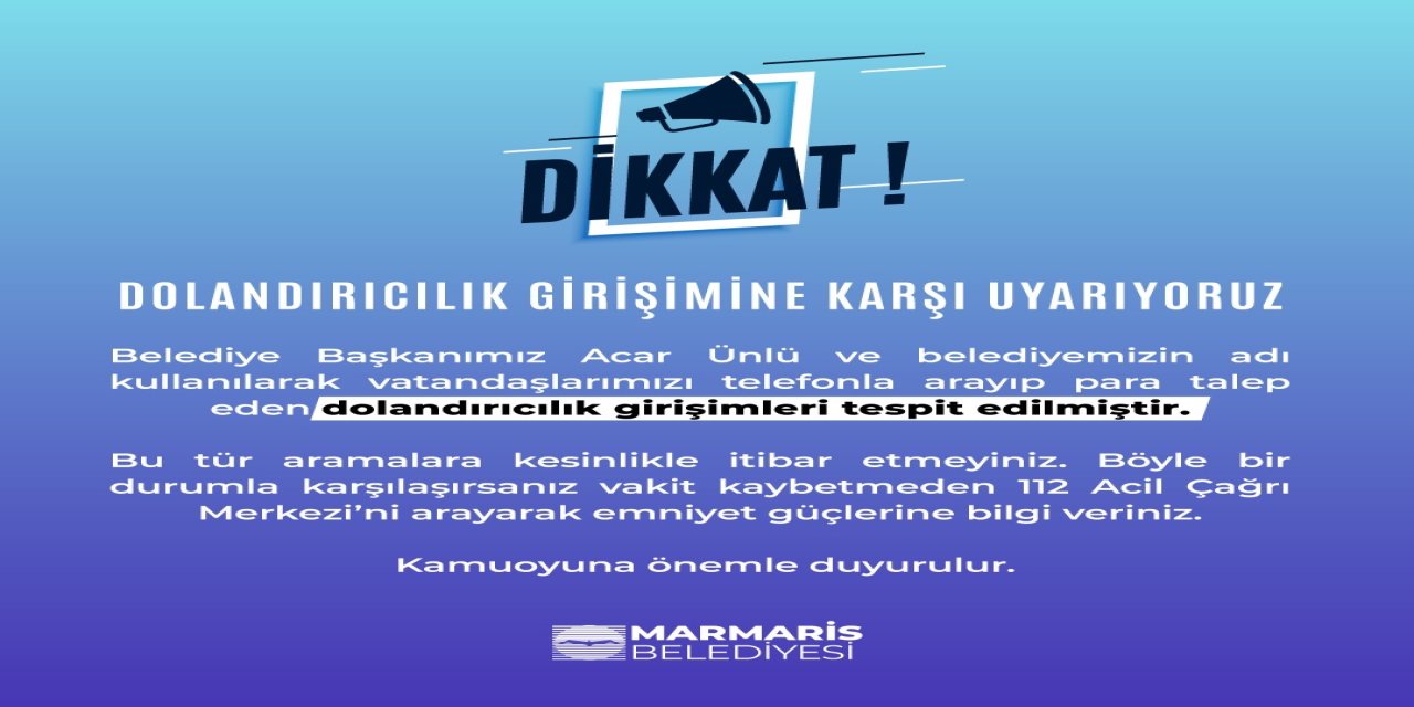 Marmaris belediyesi’nden vatandaşlara uyarı